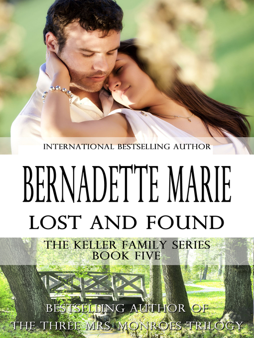 Title details for Lost and Found by Bernadette Marie - Available